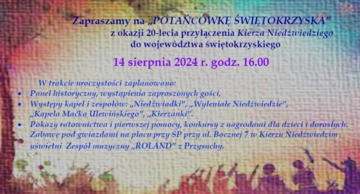 Imprezy plenerowe , POTAŃCÓWKA ŚWIĘTOKRZYSKA okazji lecia przyłączenia Kierza Niedźwiedziego województwa świętokrzyskiego - zdjęcie, fotografia