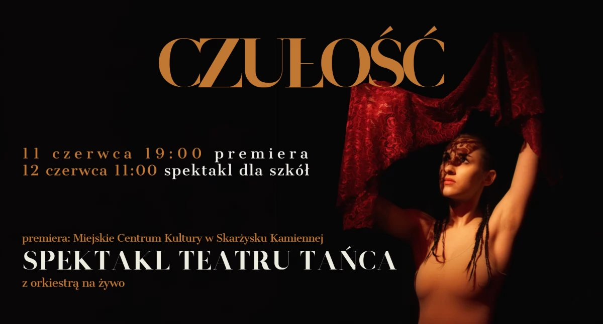 Materiały promocyjne, Spektakl Teatru Tańca „CZUŁOŚĆ” orkiestrą żywo Skarżysku - zdjęcie, fotografia