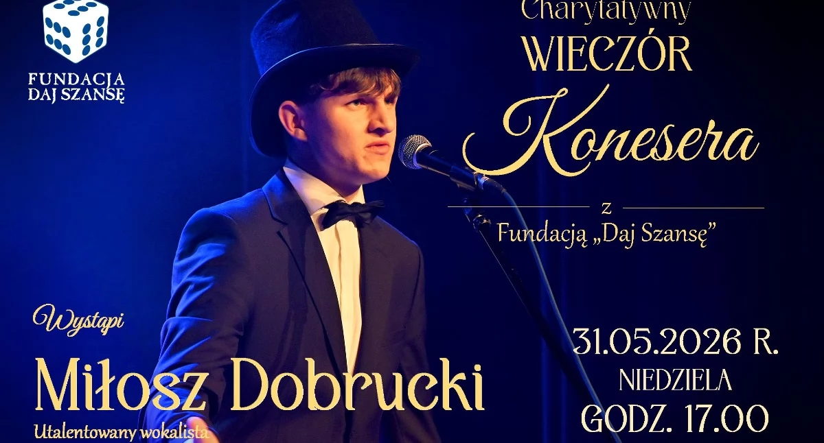 Koncerty , Młody talent wielki głos Charytatywny Wieczór Konesera Fundacji „Daj Szansę” Miłoszem Dobruckim - zdjęcie, fotografia