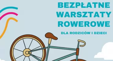 Jak zadbać o rower? Przyjdź na warsztaty i dowiedz się wszystkiego!