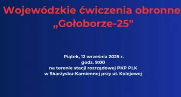 Gołoborze 25, czyli ćwiczenia obronne w naszym regionie. W piątek będą bronić skarżyskiej infrastruktury krytycznej